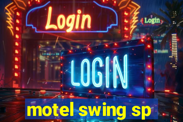 motel swing sp